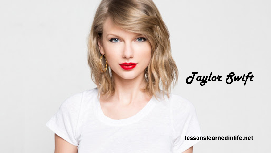 Taylor Swift Quote: “In life, you learn lessons. And sometimes you